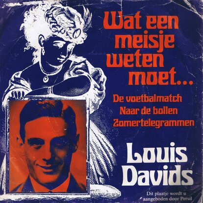 LOUIS DAVIDS - WAT EEN MEISJE WETEN MOET...