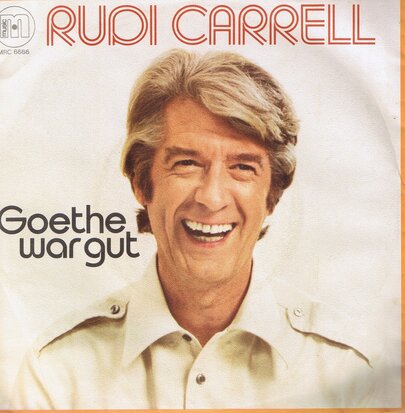RUDI CARRELL - GOETHE WAR GUT