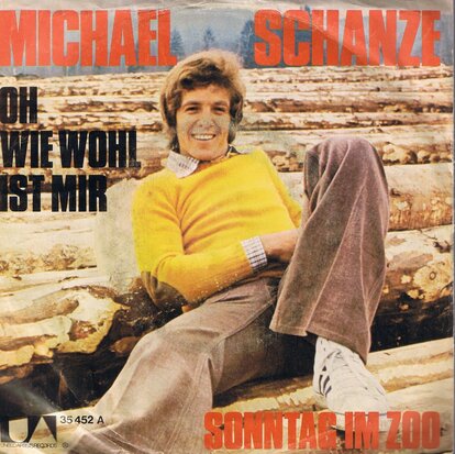MICHAEL SCHANZE - OH WIE WOHL IST MIR