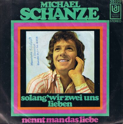 MICHAEL SCHANZE - SOLANG'WIR ZWEI UNS LIEBEN