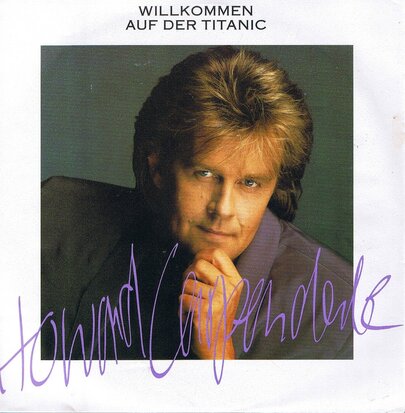 HOWARD CARPENDALE - WILLKOMMEN AUF DER TIANIC