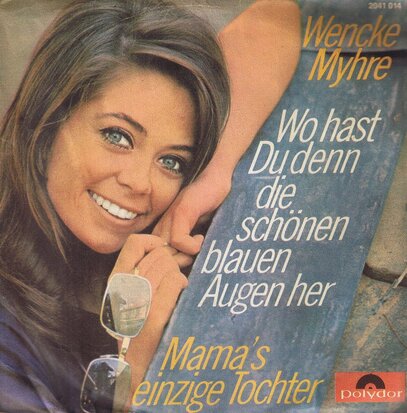 WENCKE MYHRE - WO HAST DU DENN DIE SCHÖNEN BLAUEN AUGEN HER