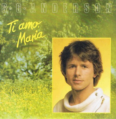 G.G ANDERSON - TI AMO, MARIA