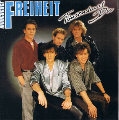 MÜNCHENER FREIHEIT - TAUSENDMAL DU
