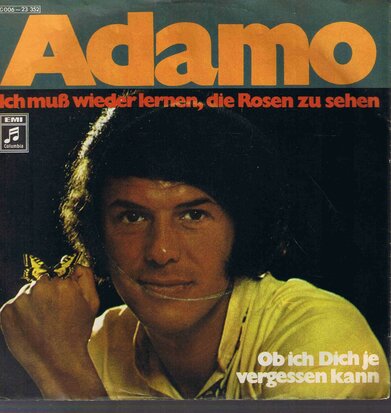 Adamo - Ich muß wieder lernen, die rosen zu sehen