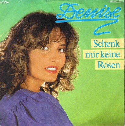 Denise - Schenk mir keine rosen