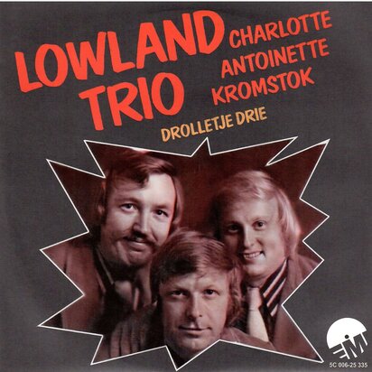 LOWLAND TRIO - CHARLOTTE, ANTIONETTE KROMSTOK