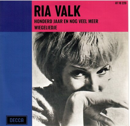 RIA VALK - HONDERD JAAR EN NOG VEEL MEER
