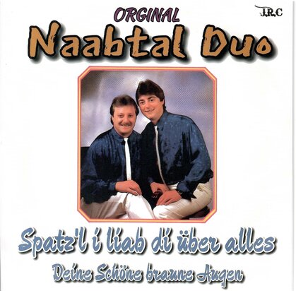 NAABTAL DUO - SPATZ'L I LIAB DI &Uuml;BER ALLES