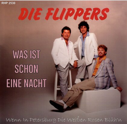 DIE FLIPPERS - WAS IST SCHON EINE NACHT