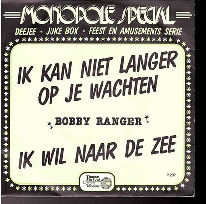 BOBBY RANGER - IK KAN NIET LANGER OP JE WACHTEN