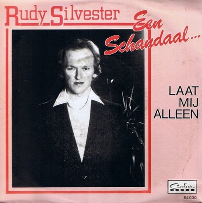 RUDY SILVESTER - EEN SCHANDAAL...