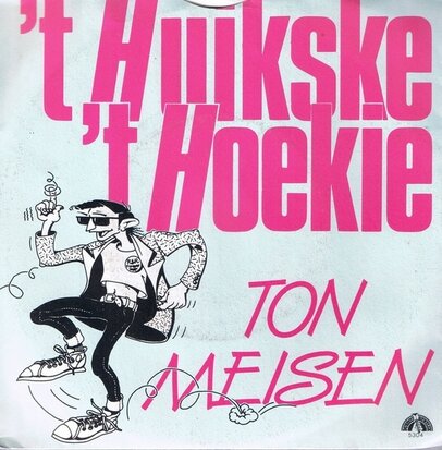 TON MEISEN - 'T HUISKE 