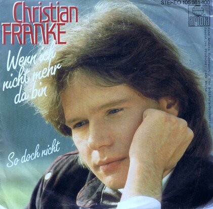 CHRISTIAN FRANKE -WENN ICH MICHT MEHR DA BIN