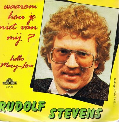 RUDOLF STEVENS - WAAROM HOU JE NIET VAN MIJ?