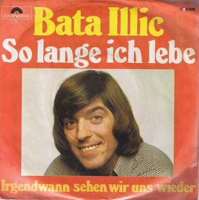 BATA ILLIC - SO LANGE ICH LEBE