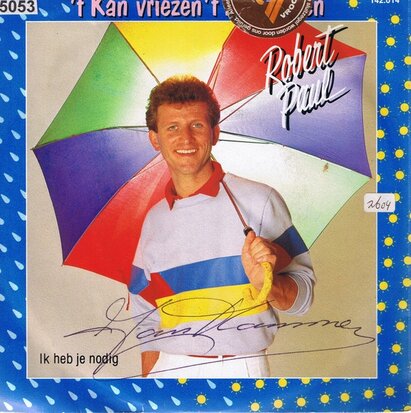 ROBERT PAUL - 'T KAN VRIEZEN 'T KAN DOOIEN