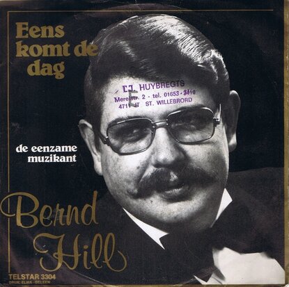 BERND HILL - EENS KOMT DE DAG