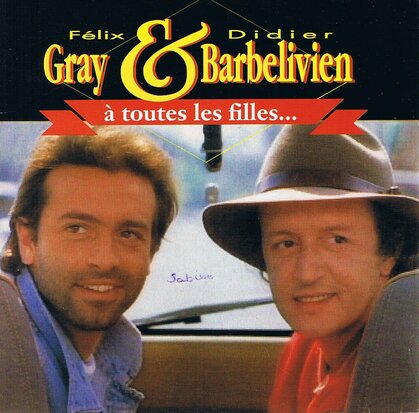 FELIX GRAY & DIDIER BARBELIVIEN - A TOUTES LES FILLES