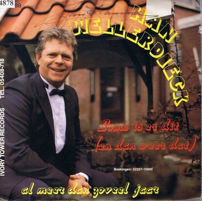 HAN WELLERDIECK - SOMS IS ER DIT (EN DAN WEER DAT)