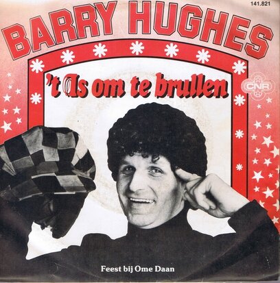 BARRY HUGHES - 'T IS OM TE BRULLEN