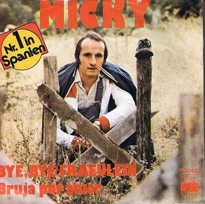 MICKY - BYE, BYE FRAEULEIN