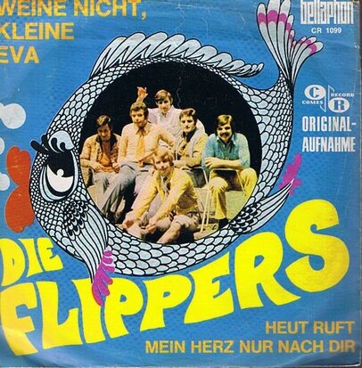 DIE FLIPPERS - WEINE NICHT, KLEINE EVA