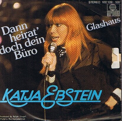 KATJA EBSTEIN - DANN HEIRAT' DOCH DEIN BÜRO