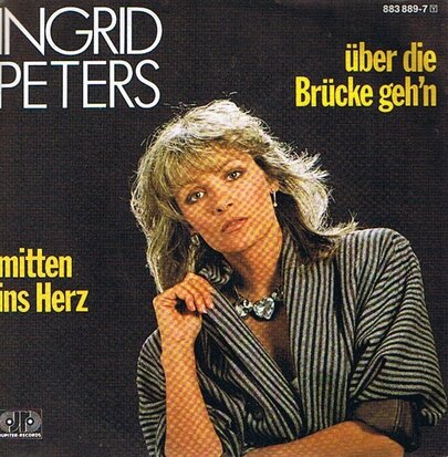 INGRID PETERS - ÜBER DIE BRÜCKE GEH'N