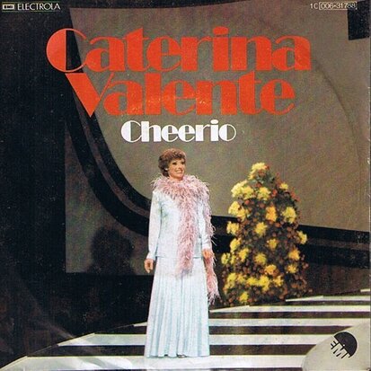 CATERINA VALENTE - CHEERIO