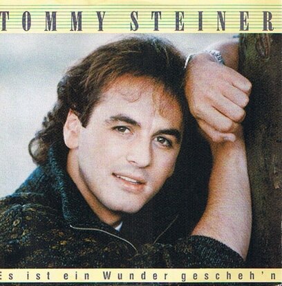 TOMMY STEINER - ES IST EIN WUNDER GESCHENH'N