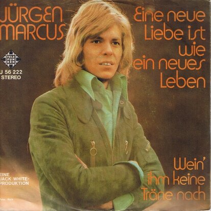 JURGEN MARCUS -  EINE NEUE LIEBE IST WIE EIN NEUES LEBEN
