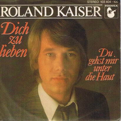 ROLAND KAISER - DICH ZU LIEBEN