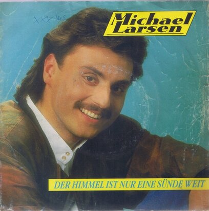 MICHAEL LARSEN - DER HIMMEL IST NUR EINE SUNDE WEIT