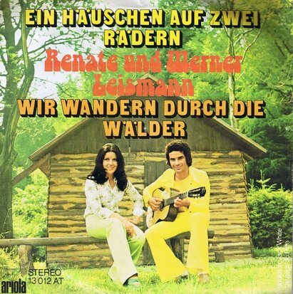 RENATE UND WERNER LEISMANN - EIN HAUSCHEN AUF ZWEI RADERN