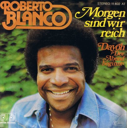 ROBERTO BLANCO - MORGEN SIND WIR REICH