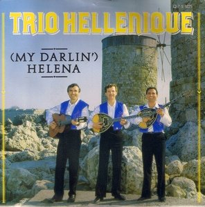 TRIO HELLENDIQUE - (MY DARLIN') HELENA