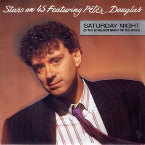 PETER DOUGLAS - SATURDAY NIGHT