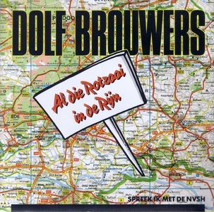 DOLF BROUWERS - AL DIE ROTZOOI IN DE RIJN