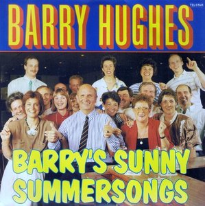 BARRY HUGHES - BARRY'S SUNNY SUMMERSONGS