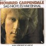 HOWARD CARPENDALE - SAG NICH, ES WAR EINMAL