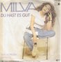 MILVA - DU HAST ES GUT