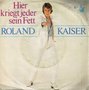 ROLAND KAISER - HIER KRIEGT JEDER SEIN FETT