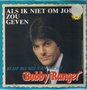 BOBBY RANGER - ALS IK NIET OM JOU ZOU GEVEN