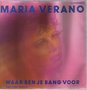 MARIA VERANO - WAAR BEN JE BANG VOOR