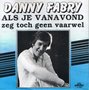 DANNY-FABRY-ALS-JE-VANAVOND