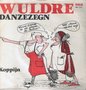 WULDRE - DANZEZEGEN