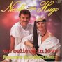 NICOLLE EN HUGO - WE BELIEVE IN LOVE