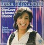 LUISA FERNANDEZ - GIVE LOVE A SECOND CHANCE