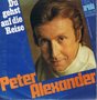 PETER ALEXANDER - DU GEHST AUF DIE REISE